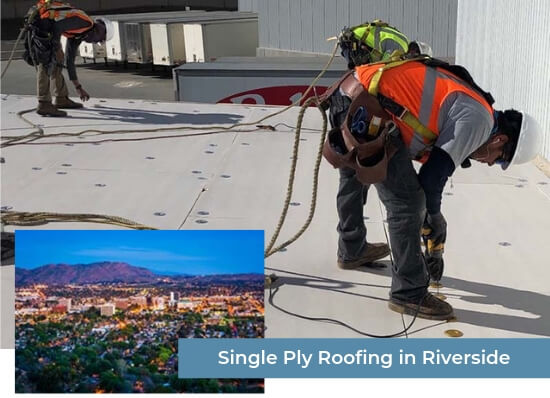 single ply roofing in riverside