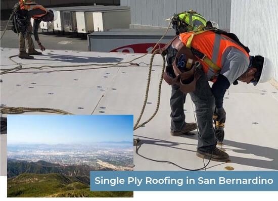Single Ply Roofing in San Bernardino