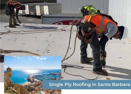 Single Ply Roofing in Santa Barbara