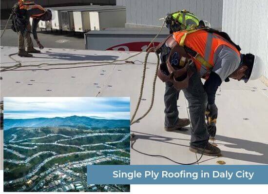 Single Ply Roofing in Daly City