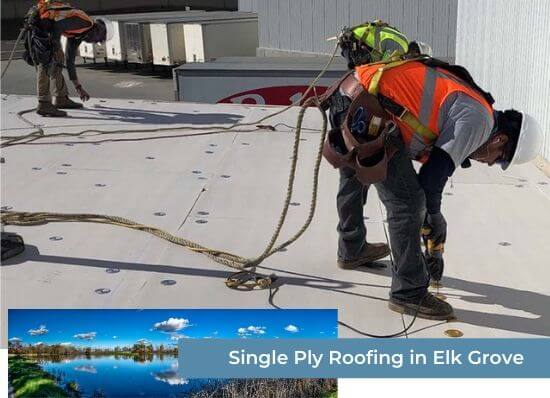Single Ply Roofing in Elk Grove