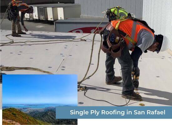Single Ply Roofing in San Rafael