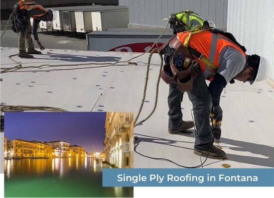 Single Ply Roofing in Fontana